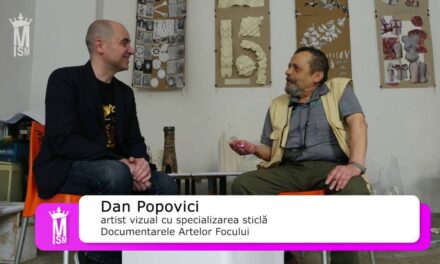 Dan Popovici „Sub umbrela artelor decorative, la noi au intrat toate descoperirile artei universale” – Documentarele Artelor Focului