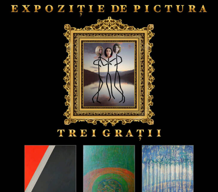 Expoziție Diana Bell, Mihaela Mirabela Bedereagă și Luminița Taburța „Trei Grații” @ Galeria de Artă UCIN din București