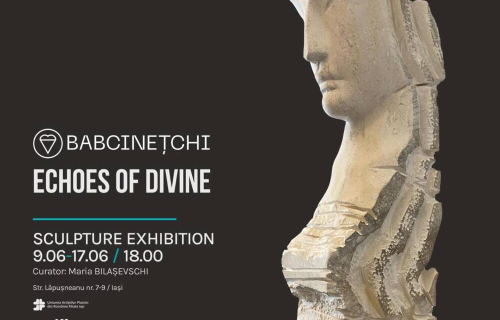 Expoziție Vladlen Babcinetchi „Echoes of Divine” @ Galeria de artă ARCADA Central Art Space, Iași