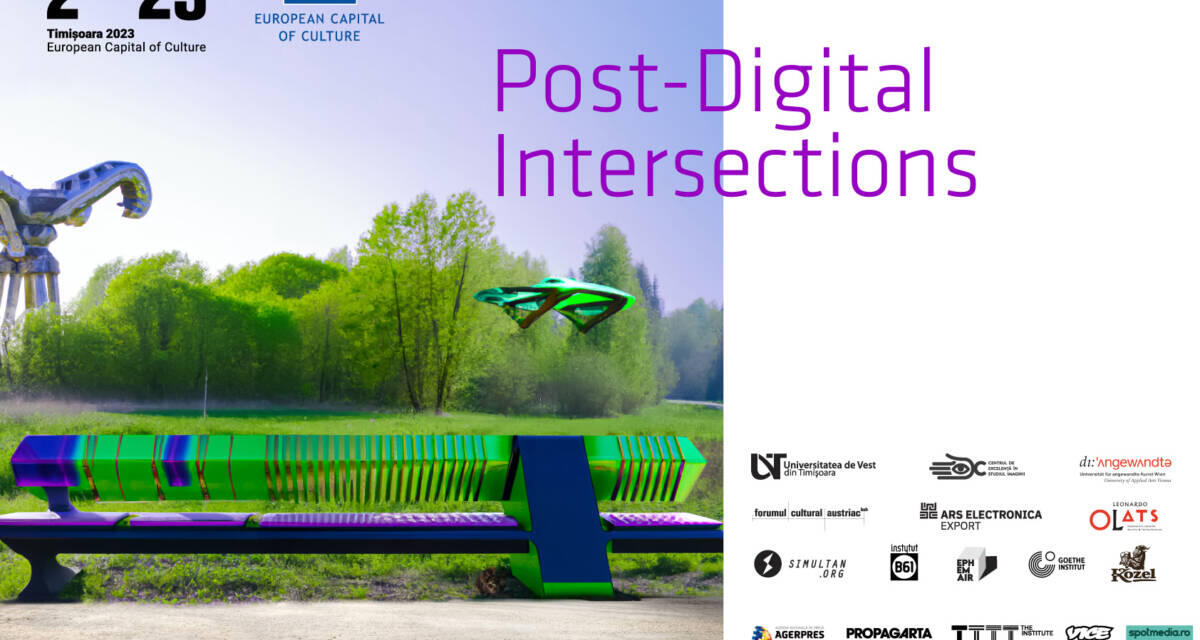 Post Digital Intersections la Timișoara