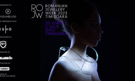Romanian Jewelry Week – Ediție specială Timișoara 2023