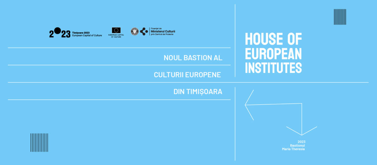 HEI – House of European Institutes, noul bastion al culturii europene din Timișoara, își deschide porțile pe 21 iunie