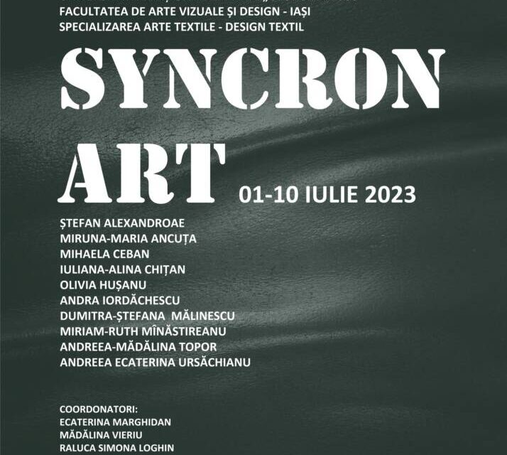 Expoziția „SYNCRON ART” @ Galeriile de Artă „N. Tonitza”, „Th. Pallady”, „Beciul lui Drossu”, Iași