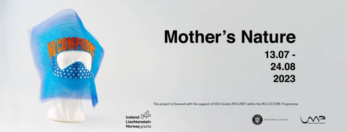 Expoziția de grup „Mother’s Nature” @ Sector 1 Gallery, București