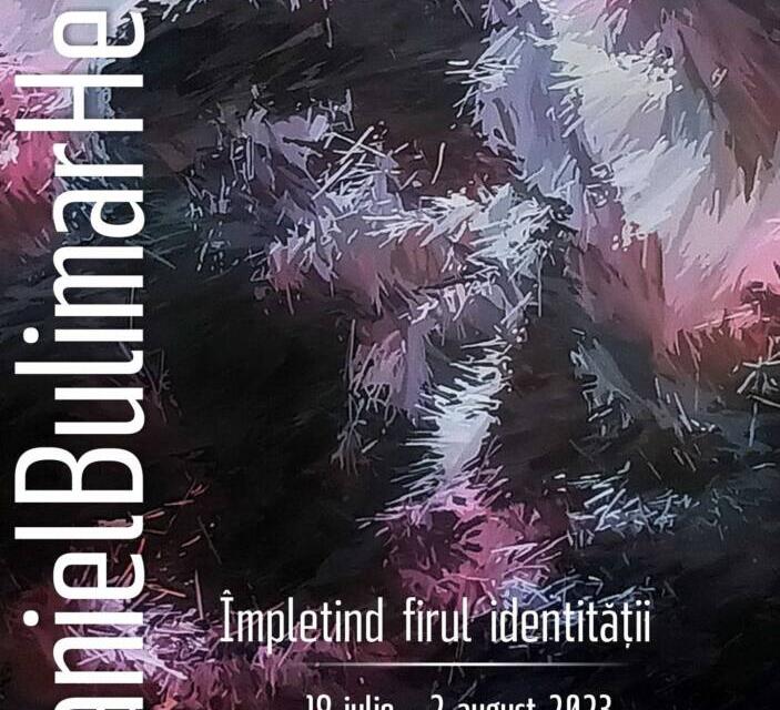 Expoziție de pictură Daniel Bulimar Henciu „Împletind firul identității” @ Galeria Brăteanu, Timișoara