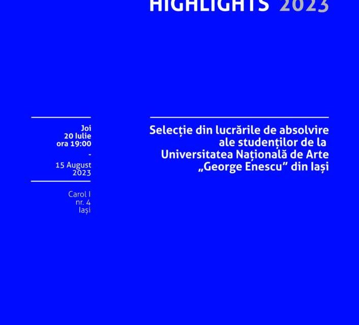 Graduation Highlights 2023, o selecție din lucrările absolvenților Universității Naționale de Arte „George Enescu” din Iași @ Borderline Art Space, Iași