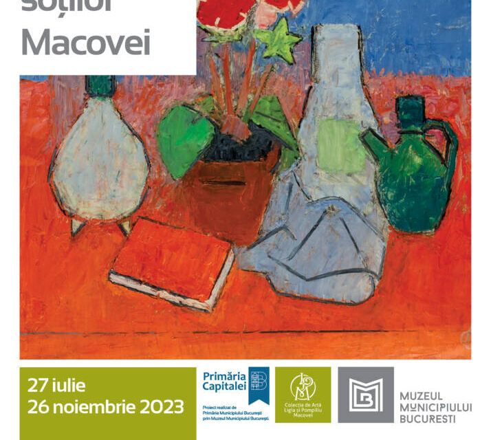 Expoziția „Artiștii din colecția soților Macovei” @ Muzeul Municipiului București – Colecția de Artă Ligia și Pompiliu Macovei
