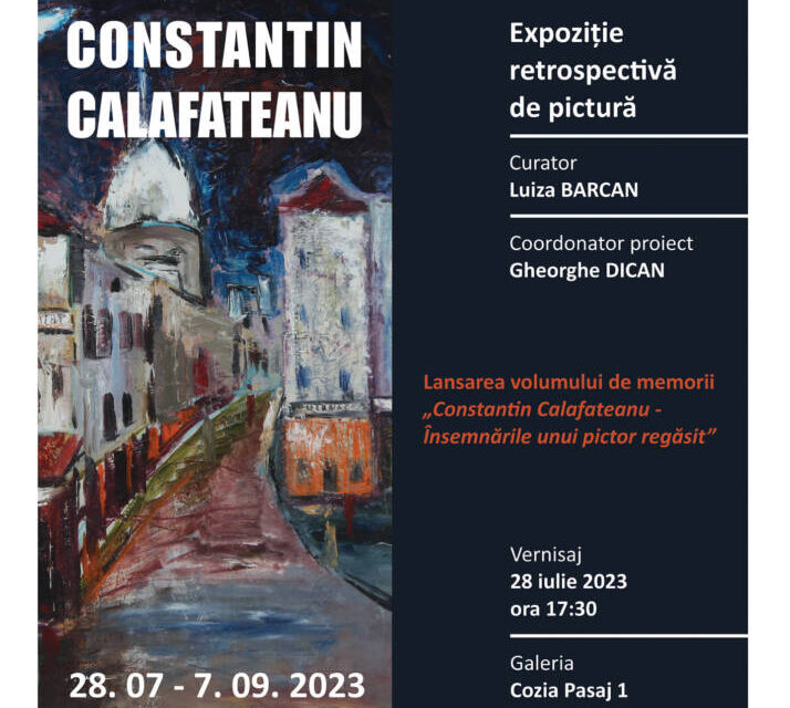 Expoziția retrospectivă de pictură Constantin Calafateanu, la Galeria „Pasaj 1 – Cozia”, Râmnicu Vâlcea