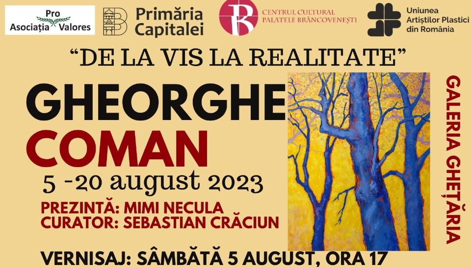 Expoziție Gheorghe Coman ”De la vis la realitate” la Palatul Mogoșoaia