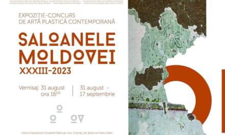 „Saloanele Moldovei”, cea de-a 33-a ediție @ Centrul Expozițional ”Constantin Brâncuși” din Chișinău