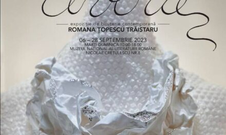 Expoziția de bijuterie contemporană „Reverie”, a artistei Romana Țopescu Trăistaru @ Muzeul Național al Literaturii Române