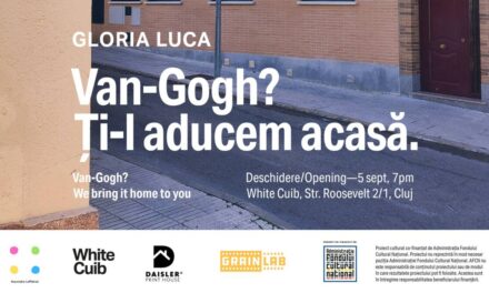 Expoziție: Gloria Luca „Van-Gogh? Ți-l aducem acasă” la White Cuib, Cluj-Napoca