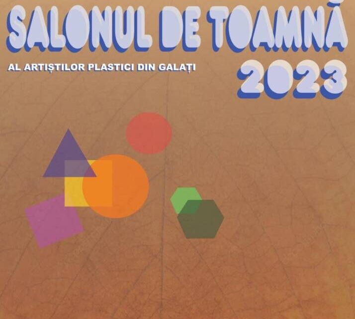 Salonul de Toamnă al artiștilor plastici din Galați @ Galeria Nicole Mantu, Galați