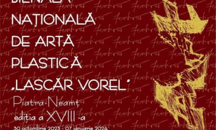 Bienala Națională de Artă Plastică “Lascăr Vorel”, Piatra-Neamț, ediția a XVIII-a @ Complexul Muzeal Național Neamț