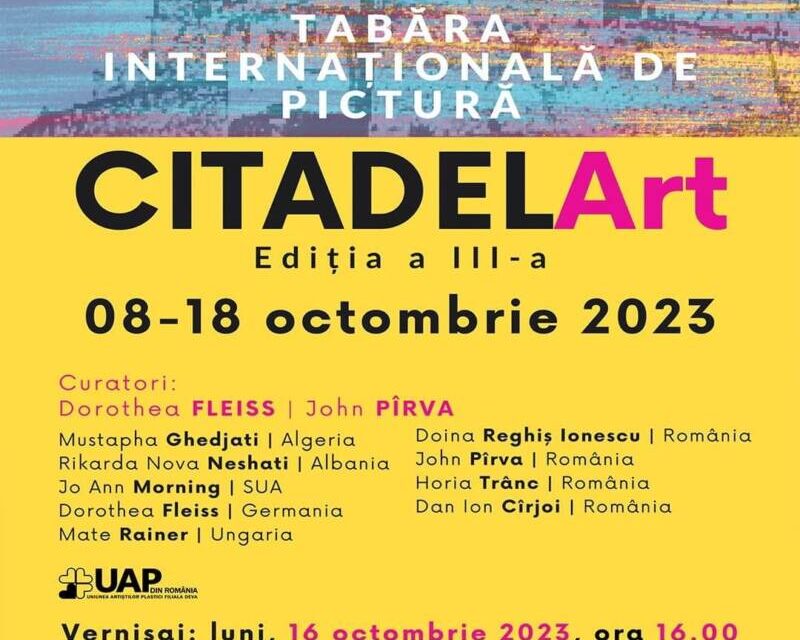 Cea de-a treia ediție a Taberei Internaționale de pictură „CitadelArt” @ Centrul Cultural „Drăgan Muntean” Deva