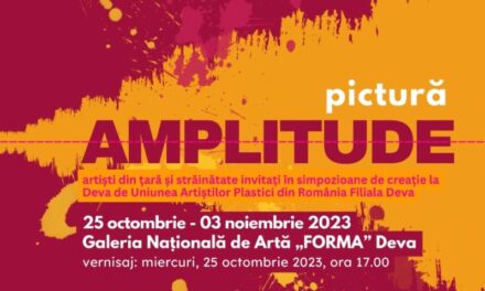 Expoziția „AMPLITUDE” @ Galeria Națională de Artă „FORMA”, Deva
