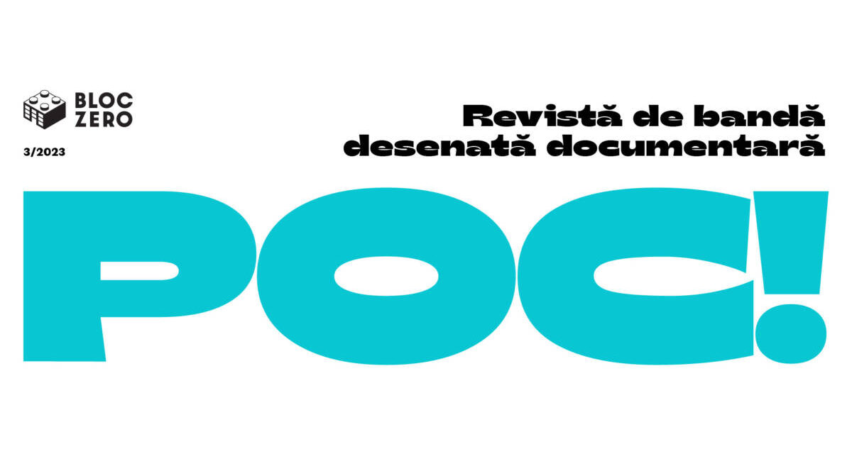 Lansarea revistei POC! #3 de bandă desenată documentară