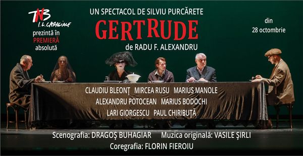 Silviu Purcărete  montează la Teatrul National “I.L.Caragiale”, în premieră absolută, GERTRUDE de Radu F. Alexandru