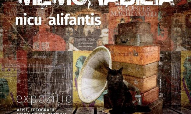 Expoziția MEMORABILIA  a artistului Nicu Alifantis în ROTONDA din foaierul Sălii Mici a Teatrului Național ”I.L.Caragiale”