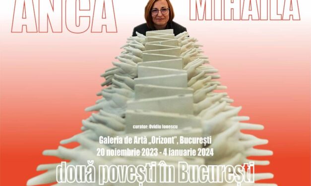 Expoziție Anca Mihăilă “Două povești în București” @ Galeria Orizont, București