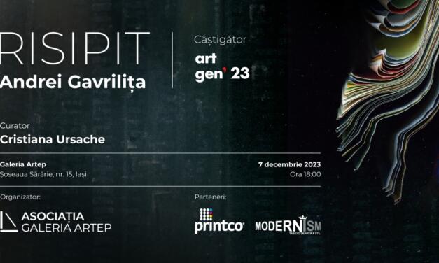 Expoziție Andrei Gavrilița „Risipit” @ Galeria Artep, Iași