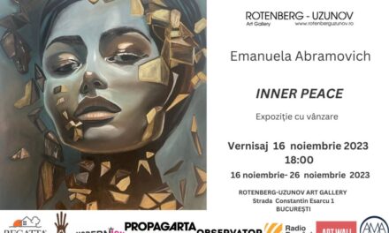 Expoziție Emanuela Abramovich „Inner Peace” @ Galeria Rotenberg-Uzunov, București