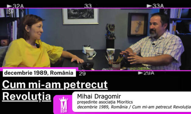 Cum mi-am petrecut Revoluția: Mihai Dragomir