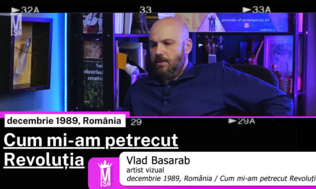 Cum mi-am petrecut Revoluția: Vlad Basarab