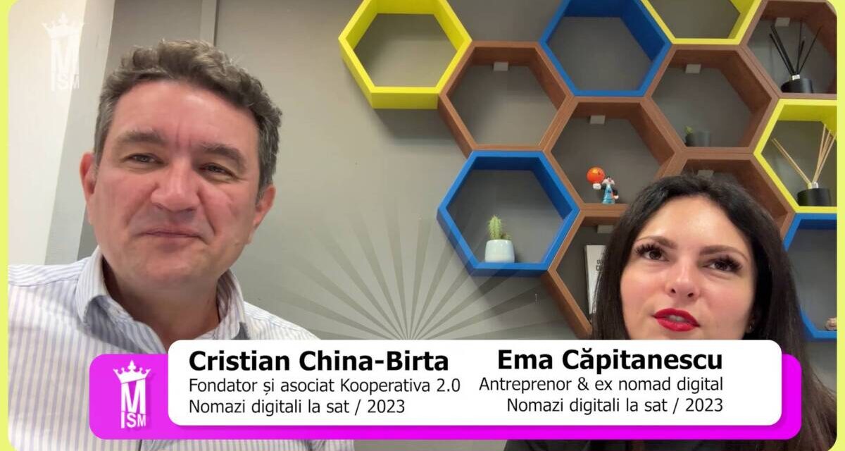 Ema Căpitanescu: despre nomazi digitali și confortul în a fi inconfortabil – Nomazi digitali la sat