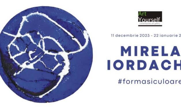 Expoziție Mirela Iordache „formasiculoare” @ Art Yourself Gallery, București