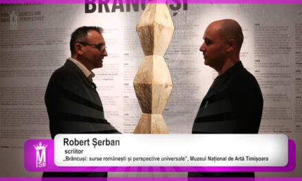 Timișoara 2023: „Brâncuși văzut de …” Robert Șerban