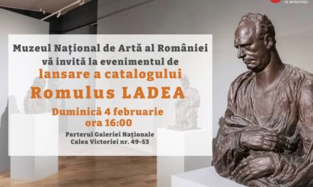 Evenimentul de lansare a catalogului expoziției de sculptură „Romulus Ladea” la Muzeul Național de Artă al României