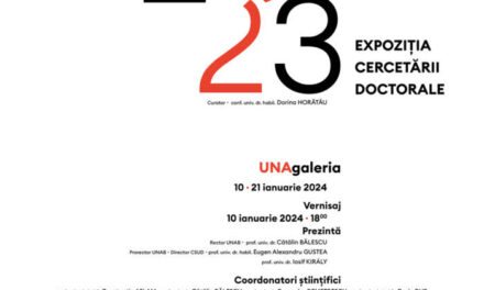 „EXPOZIȚIA CERCETĂRII DOCTORALE / 2023” @ UNAgaleria, București