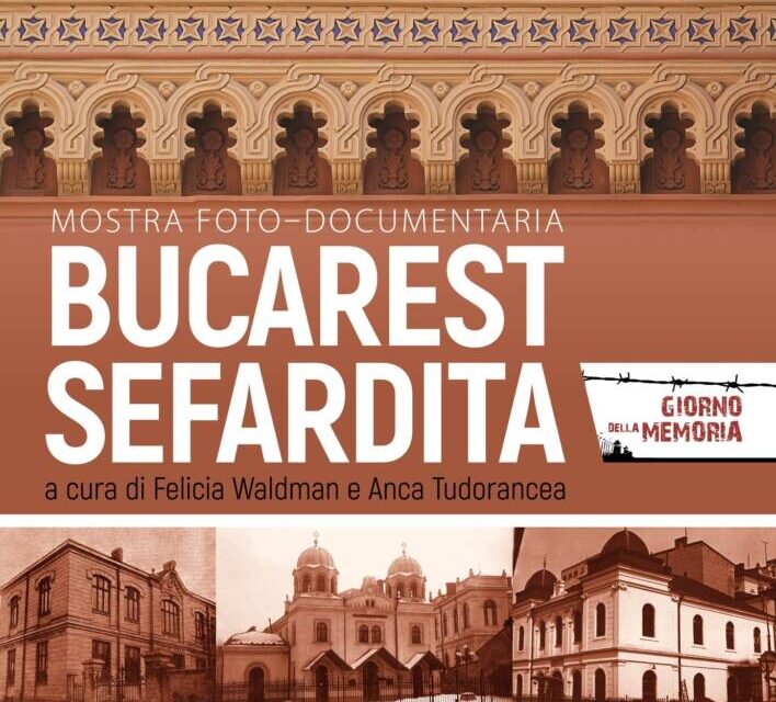 Expoziţia foto–documentară „Bucureştiul sefard” realizată de Felicia Waldman şi Anca Tudorancea la Galeria Institutului Român de Cultură şi Cercetare Umanistică de la Veneţia