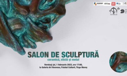 Salonul de sculptură – ceramică, sticlă, metal @ Galeria Art Nouveau, Palatul Culturii Târgu-Mureș