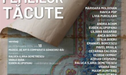 Expoziția „Mâinile femeilor tăcute” @ Muzeul de Artă Comparată Sângeorz-Băi