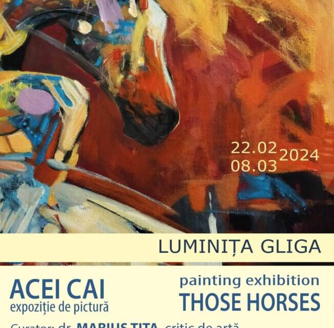 Expozitie de pictură Luminița Gliga „ACEI CAI/THOSE HORSES” @ Jockey Club Român, București
