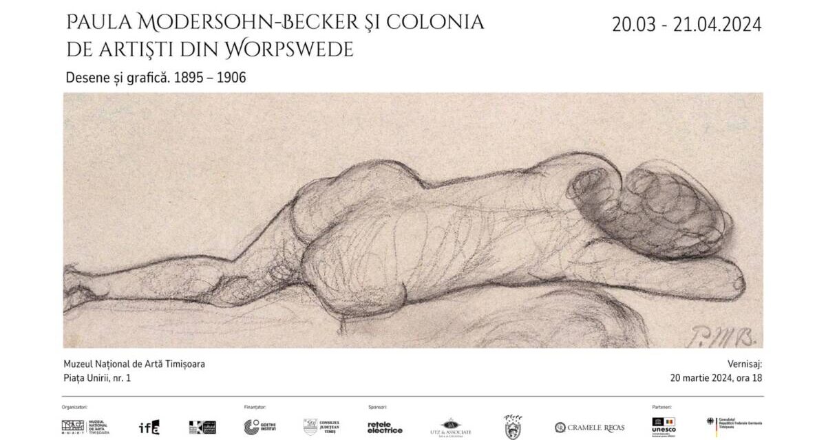 Expoziție „Paula Modersohn-Becker şi colonia de artişti din Worpswede. Desene și grafică 1895-1906” @ Muzeul Național de Artă Timișoara