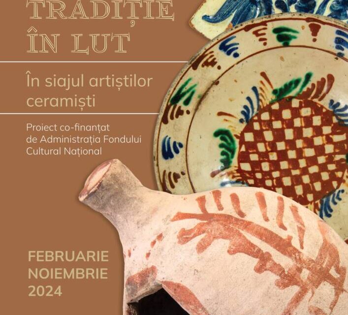Lansarea proiectului cultural „TRADIȚIE ÎN LUT – ÎN SIAJUL ARTIȘTILOR CERAMIȘTI” la Muzeul Național de Istorie a României