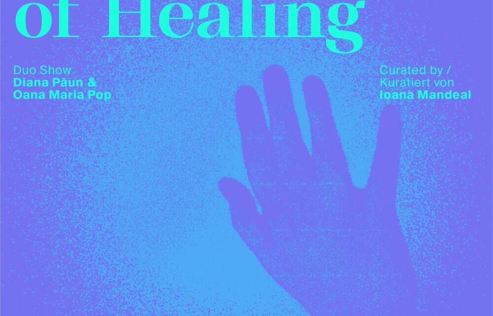 Diana Păun și Oana Maria Pop „Architectures of Healing” @ ICR Berlin