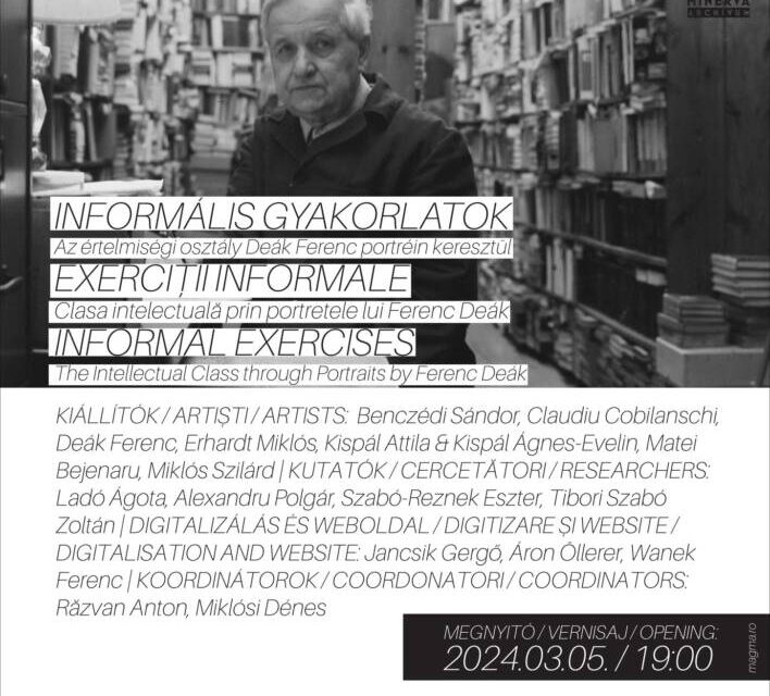 Expoziția „Exerciții informale. Clasa intelectuală prin portretele lui Ferenc Deák” @ Spațiul Expozițional de Artă Contemporană MAGMA, Sfântu Gheorghe