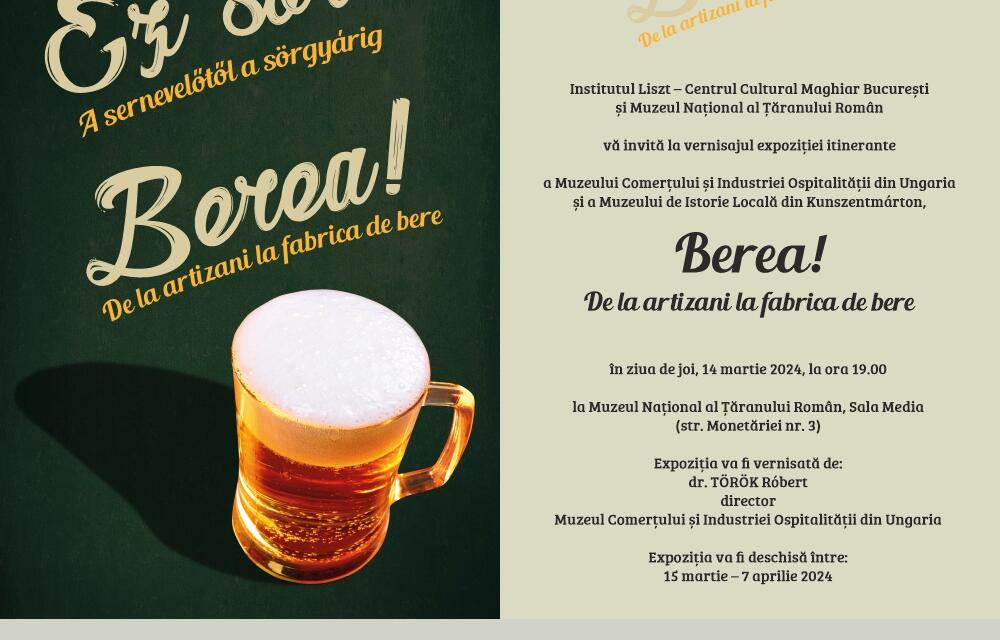 Expoziție de fotografie „Berea! De la artizani la fabrica de bere” @ Muzeul Național al Țăranului Român