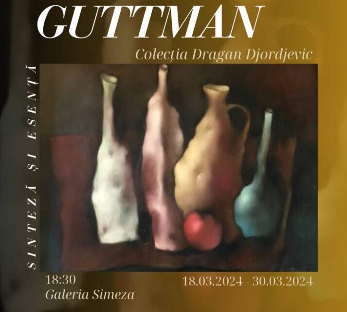 Expoziție de pictură Harry Guttman din colecţia Dragan Djordjevic @ Galeria Simeza, București