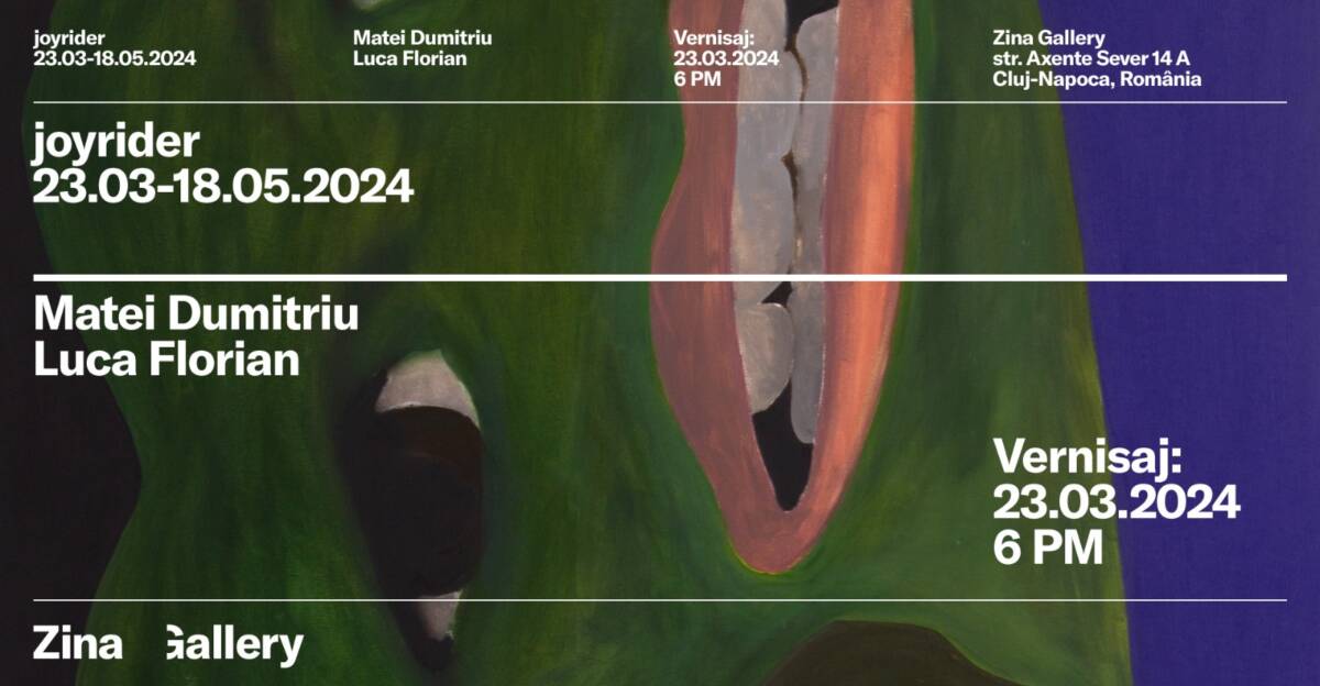 Expoziție de pictură Matei Dumitriu, Luca Florian „joyrider” @ Zina Gallery, Cluj-Napoca