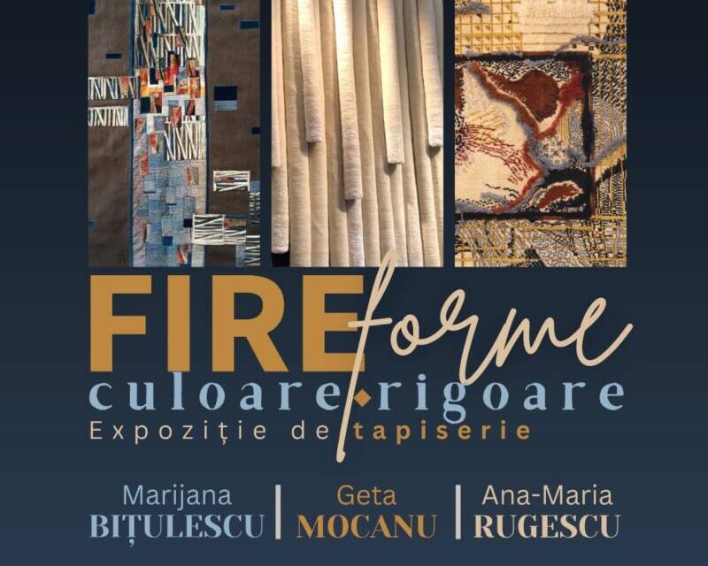 Expoziție de tapiserie „FIREforme – culoare, rigoare” Marijana Bițulescu, Geta Mocanu și Ana-Maria Rugescu @ Galeria Națională de Artă „FORMA”, Deva