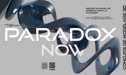 PARADOX NOW : Concurs de modelare 3D organizat de LAPSUS deschis creatorilor din toată țara