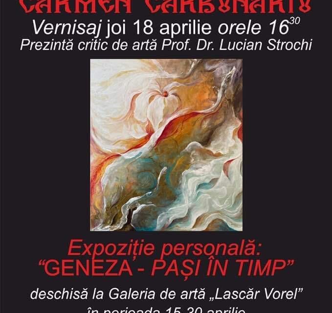 Expoziție Carmen Cărbunaru „Geneza – Pași în timp” @ Galeria „Lascăr Vorel” din Piatra Neamț