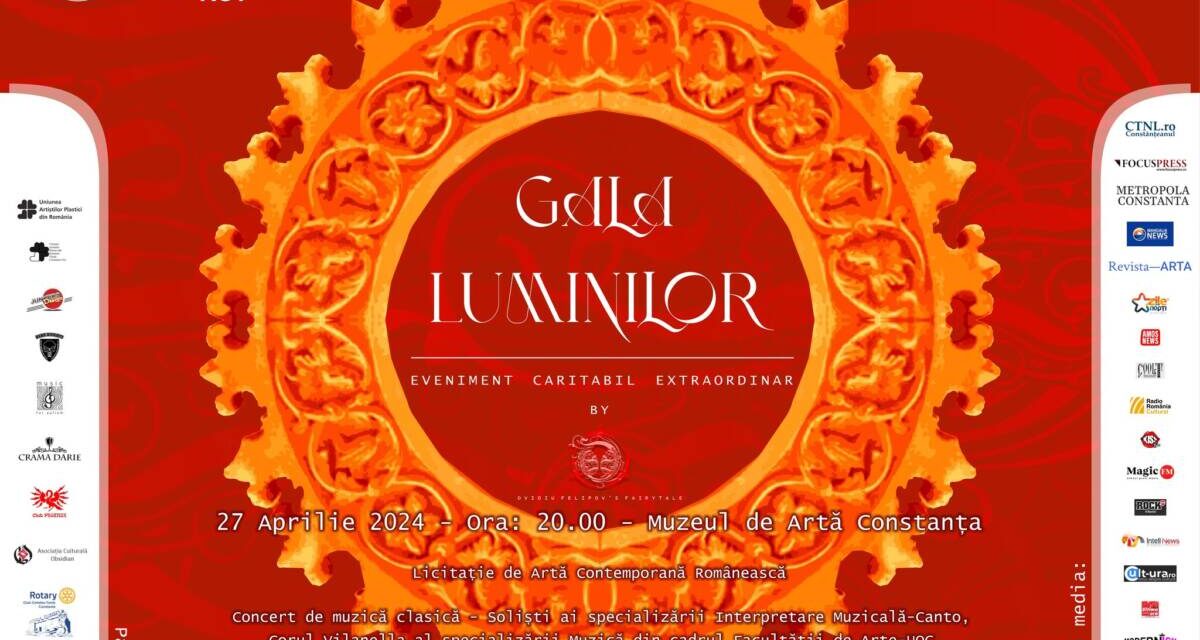 „Gala Luminilor”, cel mai important eveniment caritabil al comunităţii constănţene