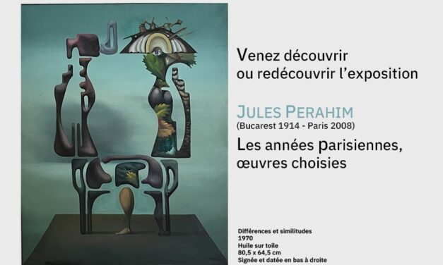 „Jules Perahim Les années parisiennes Œuvres choisies” @ Stéphanie Peyrissac collection gallery, Paris