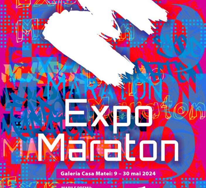 Expo Maraton 2024, ediția a XII-a @ Galeria Casa Matei, Cluj-Napoca